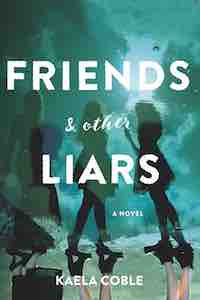 Friends & Other Liars